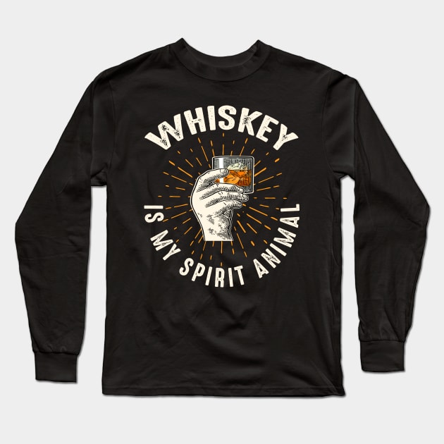 Whiskey Is My Spirit Animal Funny Drinking Gift Long Sleeve T-Shirt by FilsonDesigns